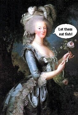 Qu'ils mangent de la poisson!